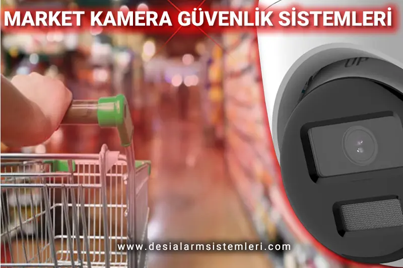 Market Kamera Sistemleri